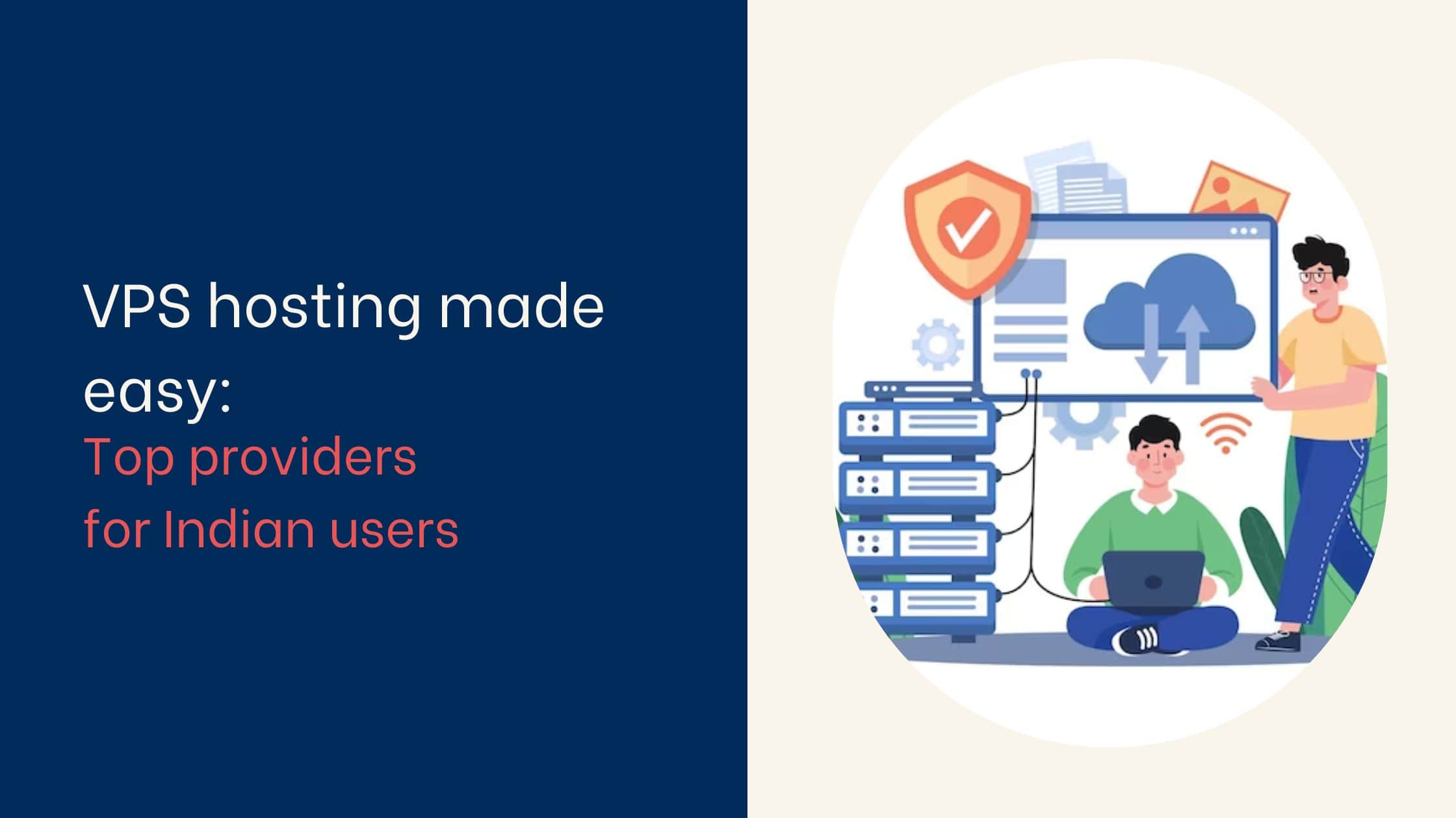 VPS hosting made easy Top providers for Indian users
