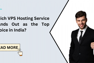 Which VPS Hosting Service Stands Out as the Top Choice in India?