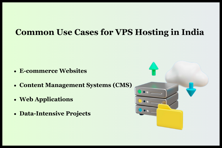Common Use Cases for VPS Hosting in India