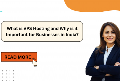 What is VPS Hosting and Why is it Important for Businesses in India?