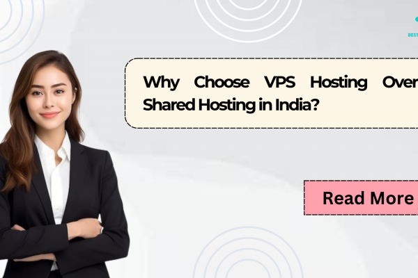 Why Choose VPS Hosting Over Shared Hosting in India
